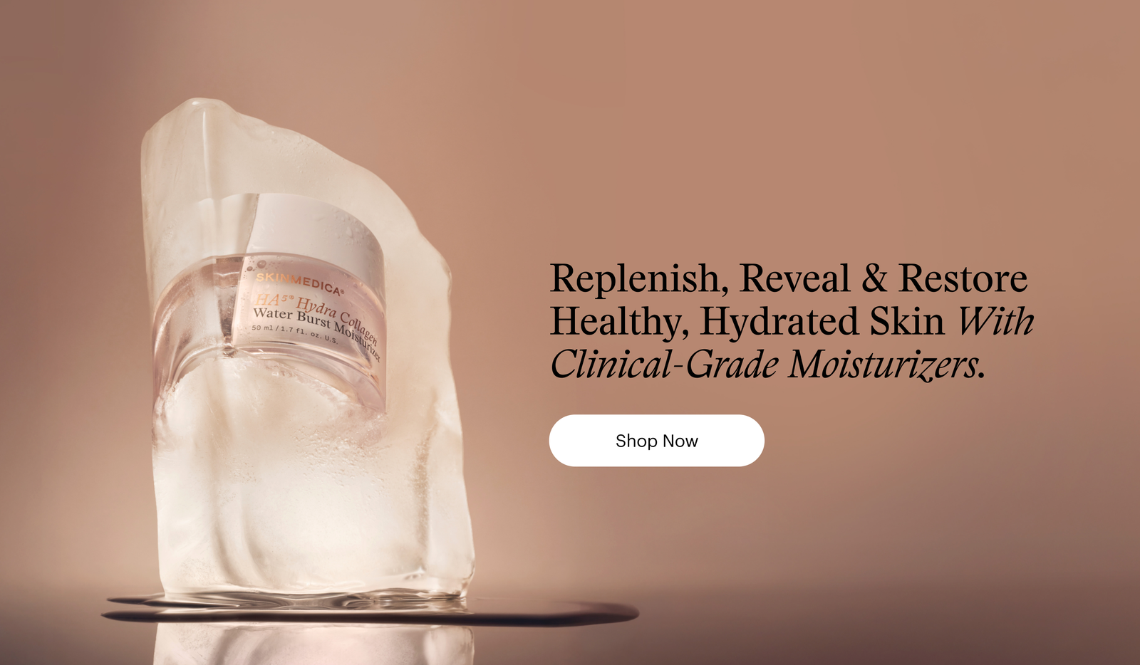 Replenish, Reveal & Restore Healthy Hydrated Skin With Clinical-Grade Moisturizers